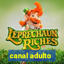 canal adulto